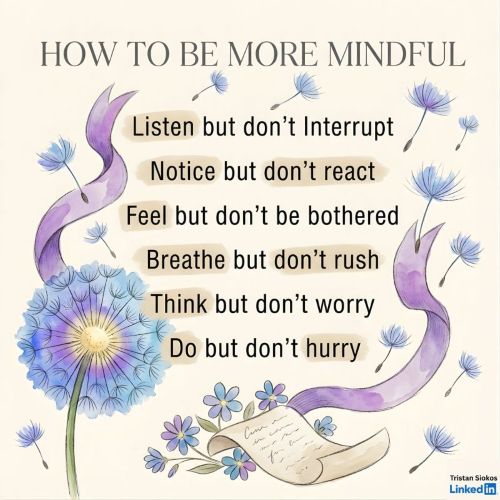 How to be more mindful diagram by Tristan Siokos